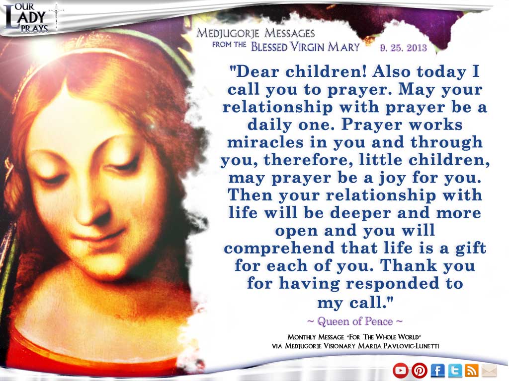 Our Lady Prays Medjugorje Message From The Blessed Virgin Mary 9 25 2013